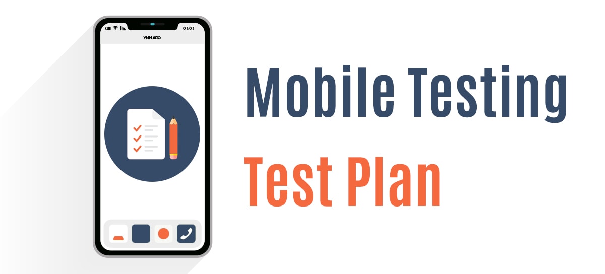 Test Plan For Mobile App Testing Qatestlab