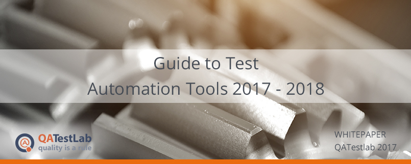 Guide to Test Automation Tools 2017 - 2018