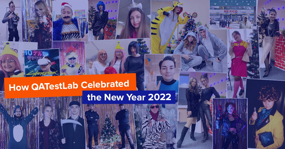 How QATestLab Celebrated the New Year 2022