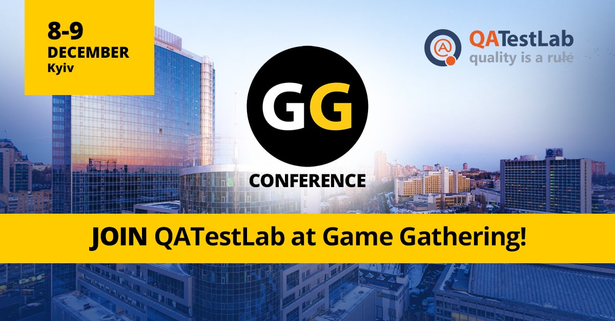 QATestLab at Games Gathering on 8 - 9 December in Kyiv